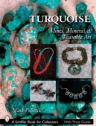 Turquoise : Mines, Mineral, and Wearable Art