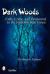 Dark Woods : Cults, Crime, and the Paranormal in the Freetown State Forest