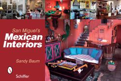 San Miguel's Mexican Interiors