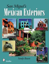 San Miguel's Mexican Exteriors