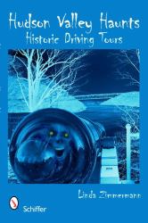 Hudson Valley Haunts : Historic Driving Tours