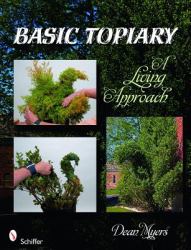 Basic Topiary : A Living Approach