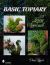 Basic Topiary : A Living Approach