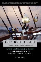 Offshore Pursuit : A Complete Guide to Blue-Water Sport Fishing