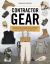 Contractor Gear : A Collector's Guide to Weapons, Private-Purchase and Service-Issue Clothing and Equipment As Used by Civilian Contractors in Iraq and Afghanistan