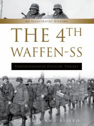 The 4th Waffen-SS Panzergrenadier Division Polizei : An Illustrated History