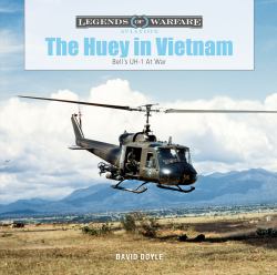 The Huey in Vietnam : Bell's UH-1 at War