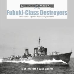 Fubuki-Class Destroyers : In the Imperial Japanese Navy During World War II