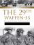 The 29th Waffen-SS Grenadier Division Italienische Nr. 1 : and Italians in Other Units of the Waffen-SS : An Illustrated History