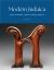Modern Judaica : Today's Makers, Today's Sacred Objects