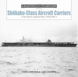 Shōkaku-Class Aircraft Carriers : In the Imperial Japanese Navy During World War II