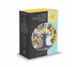 The Time Changer's Tarot : Reading for Yourself, Your Community, and Your World with the Waite-Smith Tarot