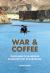 War and Coffee : Confessions of an American Blackhawk Pilot in Afghanistan