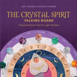 The Crystal Spirit Talking Board and Guidebook : A Spiritual Power Tool for Light Workers