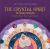 The Crystal Spirit Talking Board and Guidebook : A Spiritual Power Tool for Light Workers