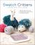 Swatch Critters from the Pin Loom : Step-By-Step Instructions for Making 30 Cuddly Animals from Woven Squares Swatch Critters from the Pin Loom : Step-By-Step Instructions for Making 30 Cuddly Animals from Woven Squares