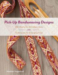 Pick-Up Bandweaving Designs : 288 Charts for 13 Pattern Ends and Techniques for Arranging Color