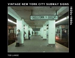 Vintage New York City Subway Signs : 1920s-1980s
