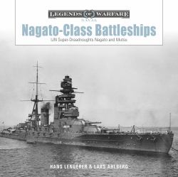 Nagato-Class Battleships : IJN Super-Dreadnoughts Nagato and Mutsu