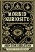 Morbid Kuriosity's : Strange and Unexplained Incidents