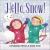 Hello, Snow!