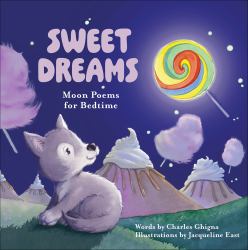 Sweet Dreams : Moon Poems for Bedtime