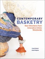 Contemporary Basketry : New Directions from Innovative Artists Worldwide