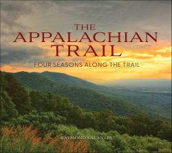 The Appalachian Trail : Four Seasons along the Trail
