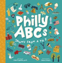 Philly ABCs : Jawns from a to Z