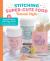 Stitching Super-Cute Food Kawaii Style : 18 Beginner-Friendly Embroidery Projects and 140 Mix-And-Match Patterns