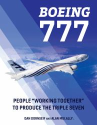 Boeing 777 : People Working Together to Produce the Triple Seven