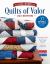 All-Star Quilts of Valor, 2nd Edition : 37 Patriotic Patterns from Star Designers