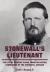 Stonewall's Lieutenant : The Life of General Elisha Franklin Paxton, Commander of the Stonewall Brigade