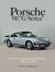 Porsche 911 G Series : The 911G and Associated Models, 1973 To 1989