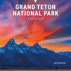 Grand Teton National Park : A Keepsake
