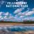 Yellowstone National Park : A Keepsake
