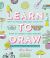 Good Vibes Art Club Learn to Draw : How to Make Seriously Good Art with No Stress and Zero Pressure: 50 Charming Motifs, Creative Pep Talks, and More