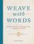 Weave with Words : Using Inlay to Create Text in Woven Cloth