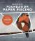 Designing for Foundation Paper Piecing : Creating Custom Quilts with Precision and Joy