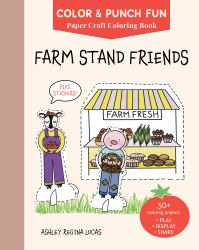 Farm Stand Friends : Paper Craft Coloring Book