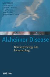 Alzheimer Disease : Neuropsychology and Pharmacology