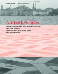 Scenes : Urban Spaces and Their Users - Analyses of Public Squares Based on the Campi of Venice
