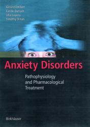 Anxiety Disorders : Pathophysiology and Pharmacological Treatment