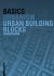Basics Urban Building Blocks
