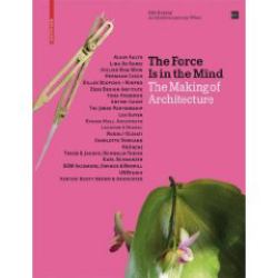 The Force Is in the Mind : The Making of Architecture