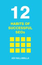 12 Habits of Successful SEOs : Staying Effective in an AI‑Driven Search Landscape