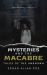 Mysteries and the Macabre : Tales of the Unknown