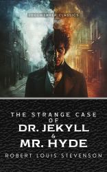 The Strange Case of Dr. Jekyll & Mr. Hyde