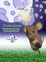 Clover Mouse : Wordsearch and Coloring Book