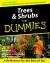 Trees and Shrubs for Dummies